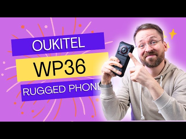Oukitel WP36 Smartphone: Riesiger 125dB Lausprecher und solide Technik für 138,99€ /moschuss.de