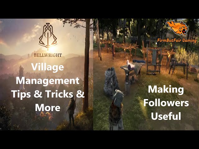 BellWright - Village Management - Trips, Tricks & More!