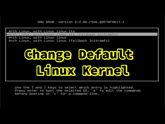 Change Default Kernel in Grub