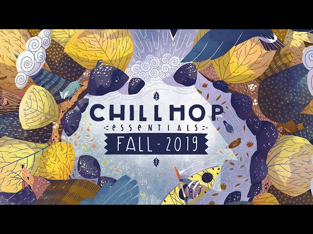 🍁Chillhop Essentials - Fall 2019 - chill & lofi hiphop beats