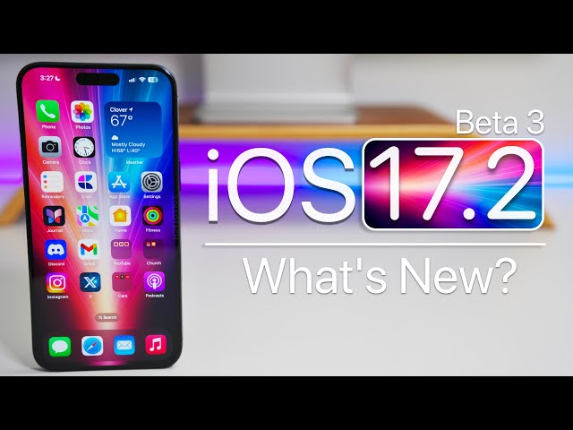 iOS 17.2 Beta 3 is Out! - What's New?