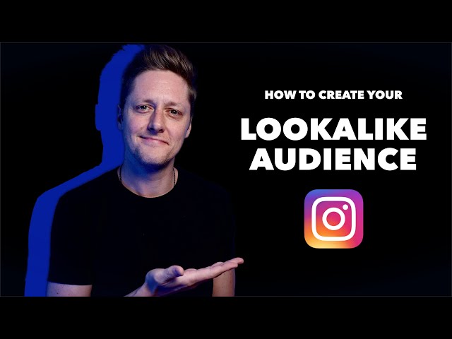 Creating a Lookalike Audience from Your Instagram Account