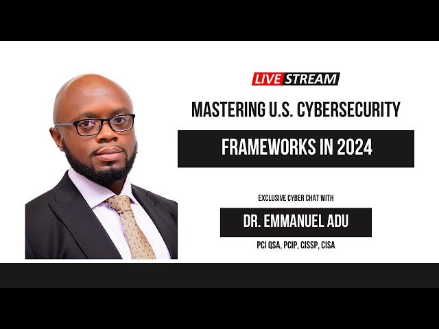 Mastering U.S. Cybersecurity Frameworks in 2024!