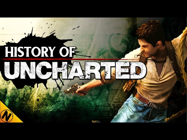 History of Uncharted (2007 - 2020)