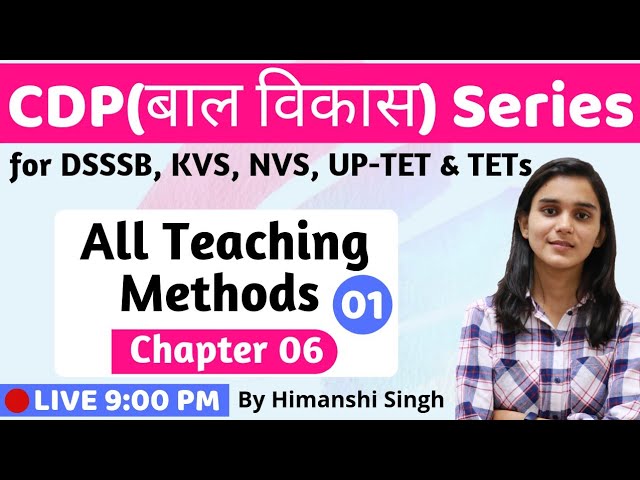 All Teaching Methods | Lesson-06 | Pedagogy for CTET, DSSSB, KVS, UP-TET-2020
