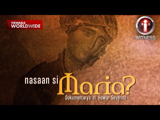 ‘Nasaan si Maria?,’ dokumentaryo ni Howie Severino (Stream Together) | I-Witness