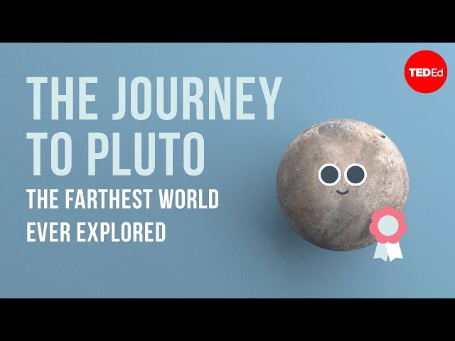 The journey to Pluto, the farthest world ever explored - Alan Stern