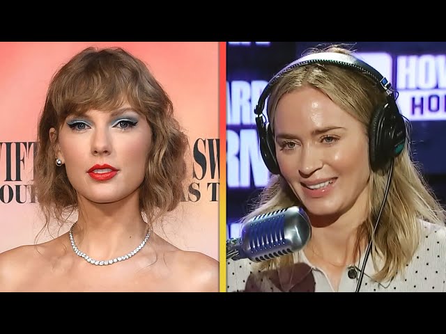 Emily Blunt Shares Why Taylor Swift Almost Made Her Daughter FAINT