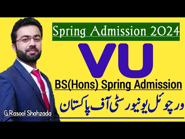 VU | Virtual University of Pakistan | Admissions Spring 2024