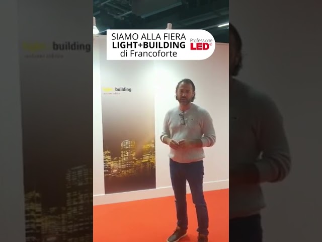 Fiera Light+Building 2022 di Francoforte by ProfessioneLED