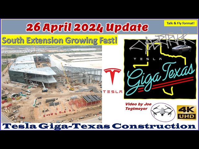 S Extension Grows! 100’s of Cybertrucks & Boring Tunneling! 26 Apr 2024 Giga Texas Update (07:05AM)