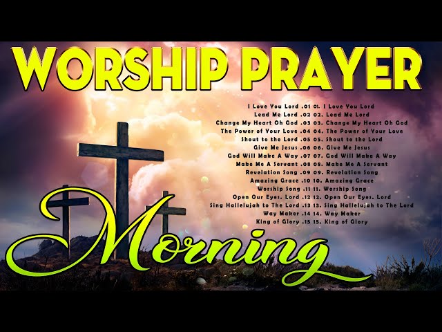 Best 100 Morning Worship Songs 2024 🙏 Reflection of Praise Worship Songs Collection Of All Time
