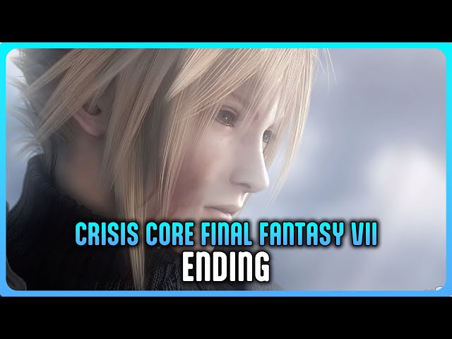 Crisis Core Final Fantasy VII Reunion - Ending