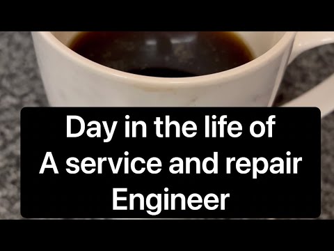 Day in the life of a service and repair engineer