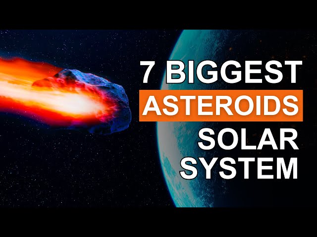 Space Giants The 7 Largest Asteroids in the Solar System
