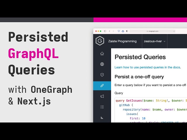 Persisted GraphQL Queries in React.js with OneGraph & Next.js