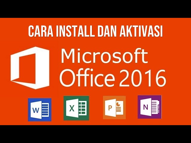 Cara Install dan Aktivasi Microsoft Office 2016