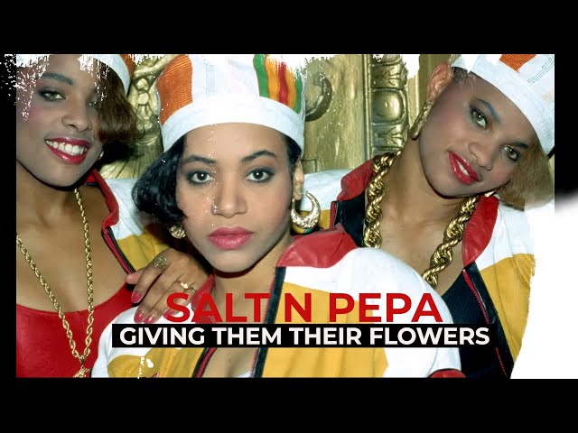 Giving Them Their Flowers (Episode 002- SALT N PEPA ) #saltnpepa #givingthemtheirflowers