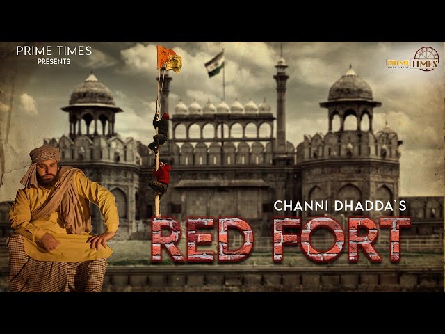 RED FORT (Official Video) | CHANNI DHADDA | DEEP SIDHU | INDEPENDENCE DAY | Prime Times