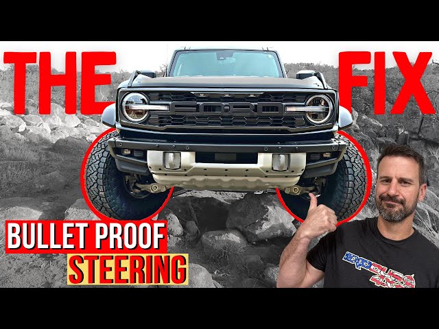 The True Fix for Ford Bronco Weak Steering