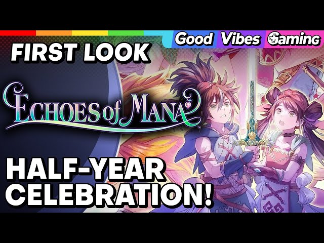 ECHOES OF MANA Is Celebrating Its Half-Year Anniversary!