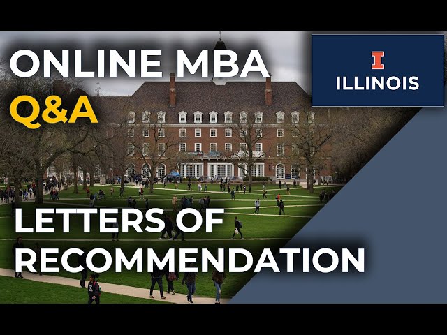 UIUC Online MBA Q&A: How Important are Letters of Recommendation?