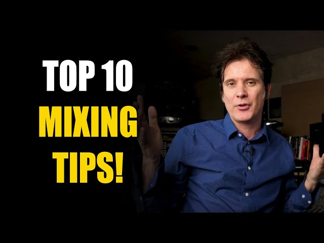 Top 10 MIXING TIPS I do on every mix!