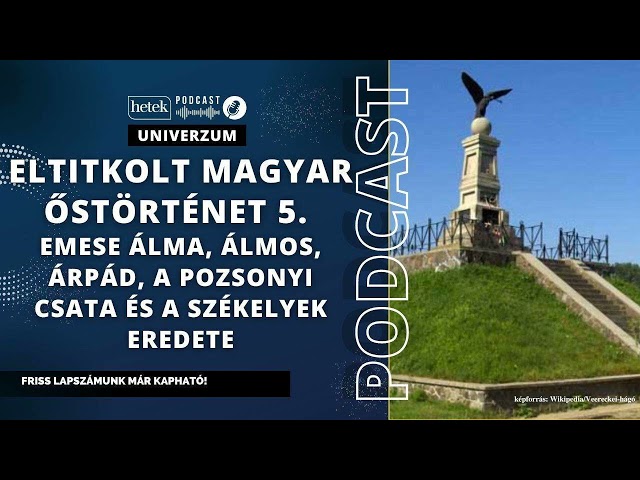 Emese álma, Álmos, Árpád, a pozsonyi csata és a székelyek útja: a magyar őstörténet titkai – 5. rész
