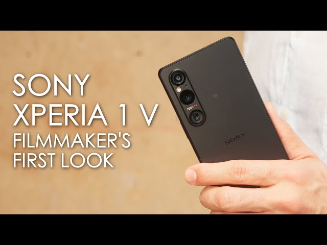 Sony Xperia I V Smartphone: Filmmaker's First Look