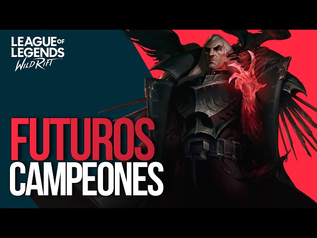 FUTUROS Campeones Que LLEGARÁN a Wild Rift 😲✅💯