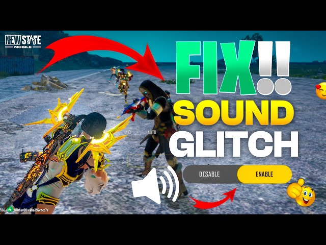 HOW TO FIX SOUND GLITCH | NEW STATE MOBILE