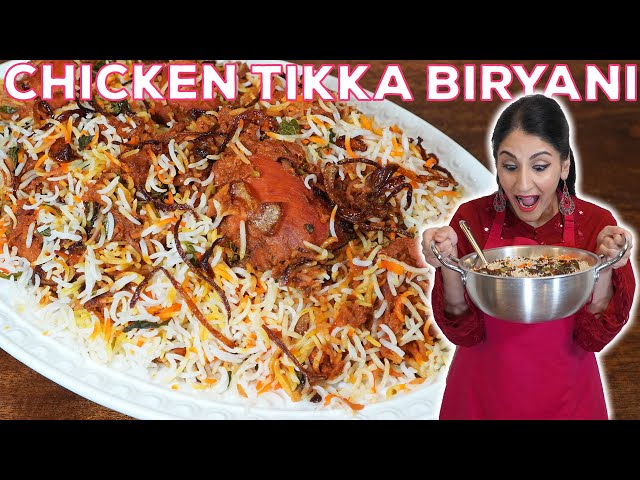 The ULTIMATE Homemade Chicken Tikka Biryani | چکن ٹِکا بریانی | چکن بریانی