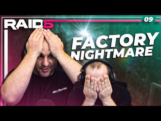FACTORY NIGHTMARE - Episode 09 - Raid Season 6 - Full Raid Playthrough / Guide