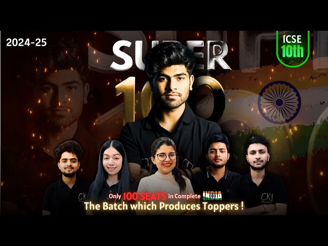 SUPER100 🔥 - The Batch For Toppers of ICSE ! | ICSE Class 10 2025 | ICSE Full Year Strategy for 95%