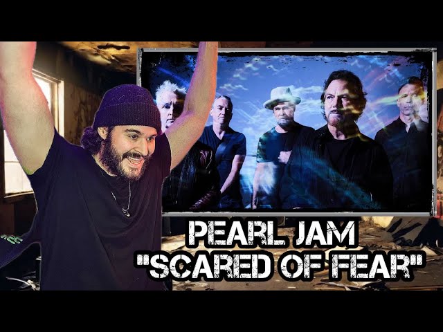 Pearl Jam "Scared of Fear" is a SONG OF THE YEAR | REACTION