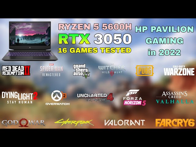 HP Pavilion Gaming - Ryzen 5 5600H RTX 3050 - Test in 16 Games in 2022