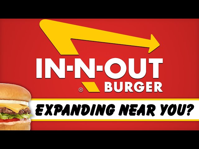 In-N-Out Burger - Expanding Near You?