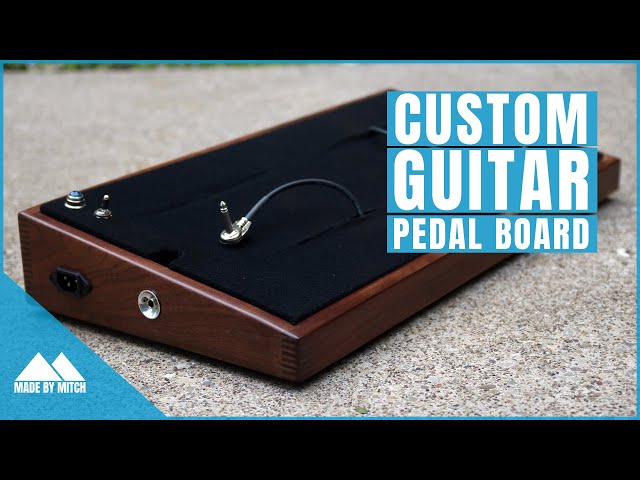 How to Make a Custom Guitar PedalBoard