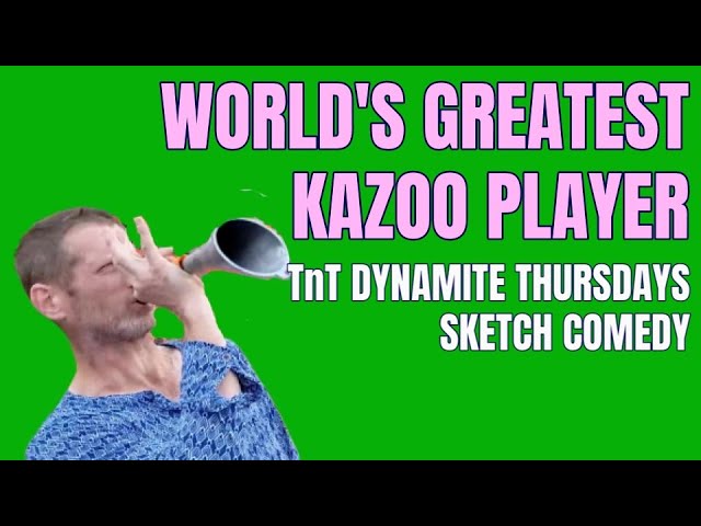 World's Greatest Kazoo Player - The Great Kazoo! - TnT Dynamite Thursdays