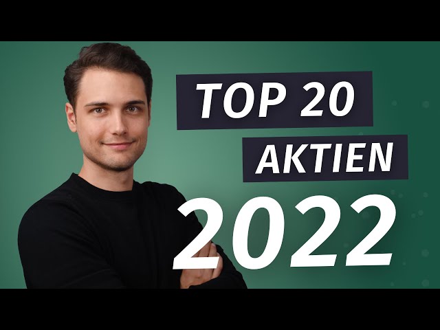 Top 20 Aktien 2022 (Wachstumsaktien)