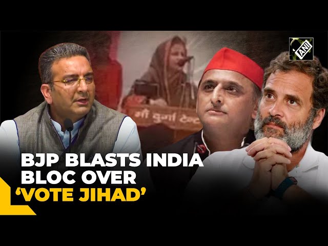 “They have called for Vote Jihad…” BJP lambasts INDIA bloc over Maria Alam Khan’s remark