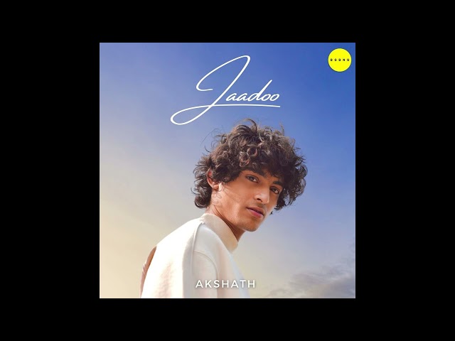 Jadoo (Official Audio) - Akshath | New Hindi Song