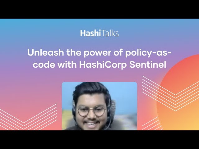 Unleash the power of policy-as-code with HashiCorp Sentinel