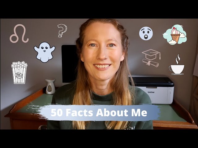 50 Facts About Me