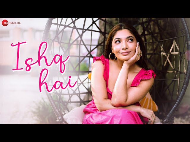 Ishq Hai - Official Music Video | Shay | Kaushal Kishore