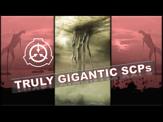 15 Largest SCP Creatures And Entities | Biggest Monsters In SCP