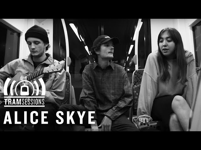 Alice Skye - Sit and Wonder | Tram Sessions