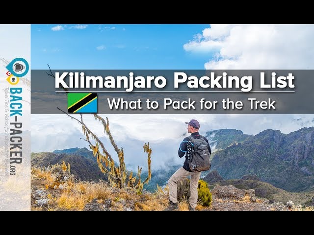 What to pack for Kilimanjaro - my comprehensive Kilimanjaro Packing List