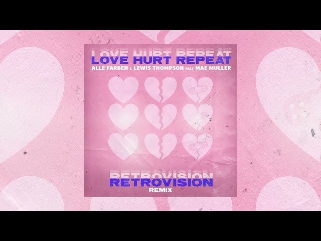Alle Farben & Lewis Thompson – Love Hurt Repeat (ft. Mae Muller) [RetroVision Rmx] – Official Video