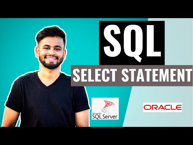 SQL SELECT Statement | SQL Tutorial for BEGINNERS